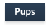 Pups